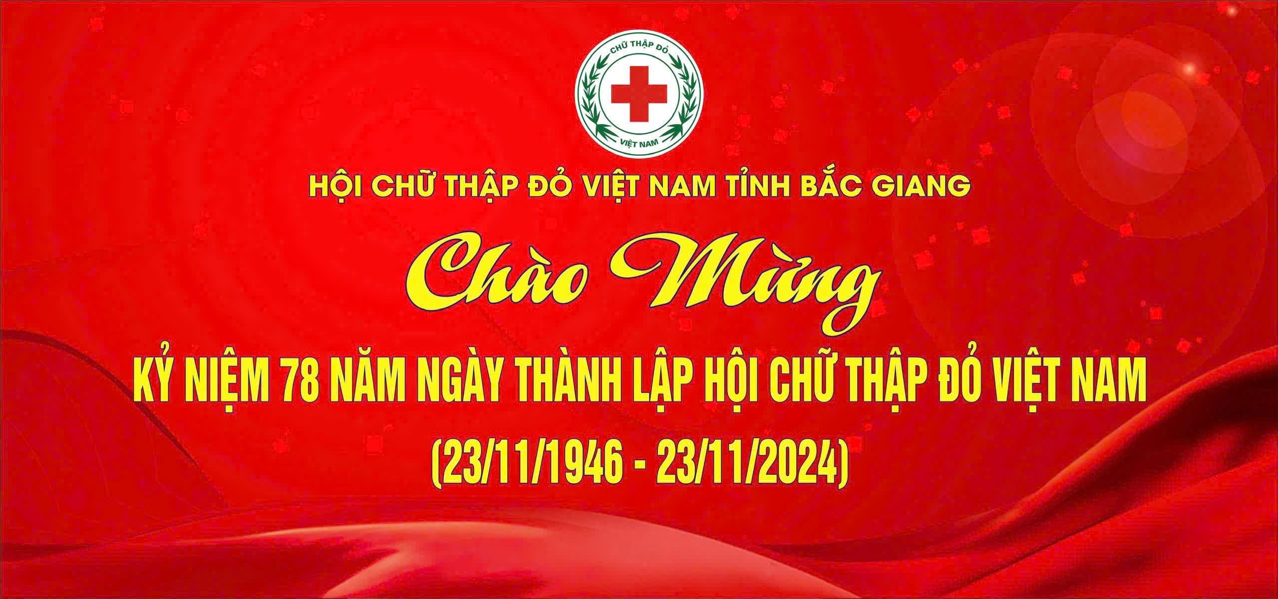 ĐỀ CƯƠNG TUYÊN TRUYỀN
KỶ NIỆM 78 NĂM NGÀY THÀNH LẬP HỘI CHỮ THẬP ĐỎ VIỆT NAM
(23/11/1946 – 23/11/2024)